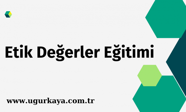 Etik Değerler